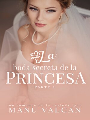 cover image of La boda secreta de la princesa